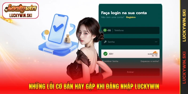 Những lỗi cơ bản hay gặp khi đăng nhập Luckywin